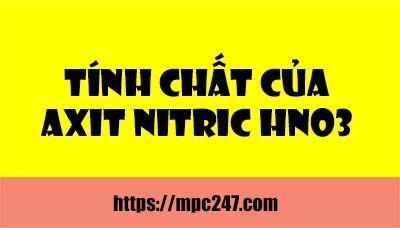 Axit nitric HNO3, hóa học phổ thông